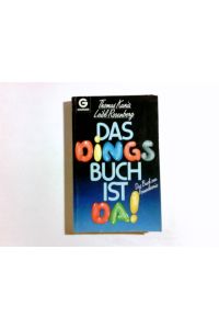 Das Dingsbuch ist da! : das Buch zur Fernsehserie.   - Thomas Kania/Leibl Rosenberg, Goldmann ; 8452