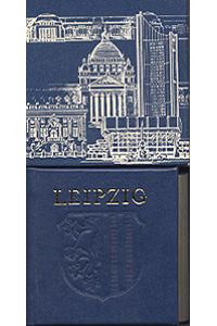 Leipzig. (Miniaturbuch im Schuber, blauer Ledereinband mit Goldprägung)