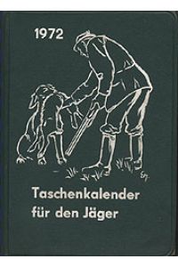 Taschenkalender für den Jäger 1972