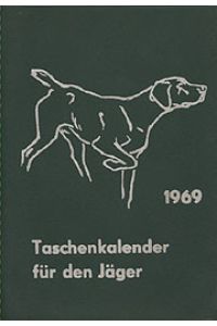 Taschenkalender für den Jäger 1969