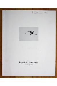 Jean Eric Fouchault Texte de Bernard Lamarche Vadel Catalogue Katalog