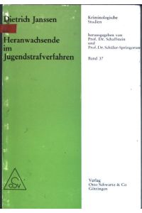 Heranwachsende im Jugendstrafverfahren  - Kriminologische Studien; Bd. 37