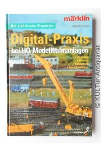 Digital-Praxis bei H0-Modellbahnanlagen.