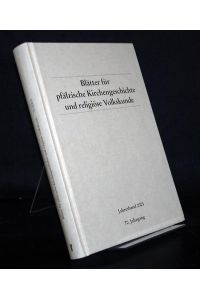 Blätter für pfälzische Kirchengeschichte und religiöse Volkskunde (BPfKG), Jahresband 2003, 70. Jahrgang.