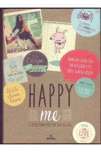 Happy me - Glücklichmacher für den Alltag