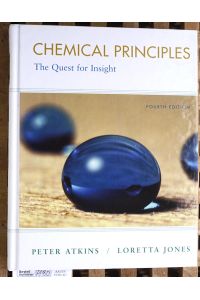 Chemical Principles: The Quest for Insight  - Fourth Edition