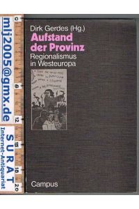 Aufstand der Provinz.   - Regionalismus in Westeuropa.