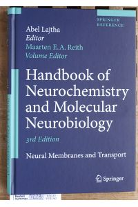 Handbook of Neurochemistry and Molecular Neurobiology  - Neural Membranes and Transport Springer Reference