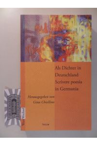 Als Dichter in Deutschland - Scrivere poesia in Germania.
