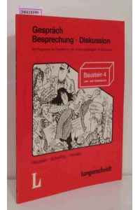 Gespräch, Besprechung, Diskussion  - Ein Programm zur Erweiterung der Ausdrucksfähigkeit im Deutschen  Lehr- und Arbeitsbuch