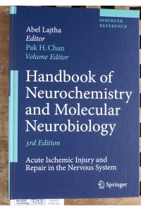 Handbook of Neurochemistry and Molecular Neurobiology  - Acute Ischemic Injury and Repair in the Nervous System. Springer Reference.