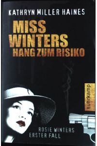 Miss Winters Hang zum Risiko : Rosie Winters erster Fall.   - Nr.4090