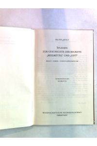 Studien zur Geschichte der Begriffe Heilmittel und Gift. Urzeit-Homer-Corpus Hippocraticum.