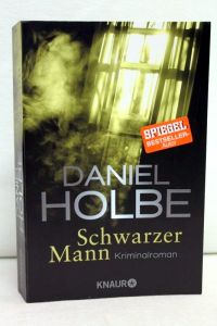 Schwarzer Mann. Kriminalroman.   - Knaur ; 51648.