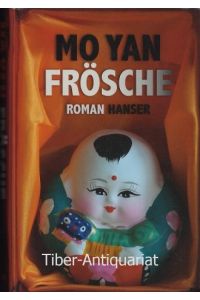 Frösche : Roman.   - Aus dem Chinesischen.