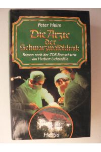 Die Ärzte der Schwarzwaldklinik