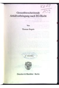 Grenzüberschreitende Abfallverbringung nach EG-Recht  - Tübinger Schriften zum internationalen und europäischen Recht; Bd. 49