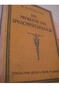 Die Probleme der Sprachpsychologie und ihre gegenwärtigen Lösungsmöglichkeiten