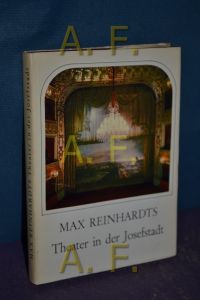 Max Reinhardts Theater in der Josefstadt. Eines der schönsten Theater der Welt