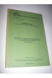 Marburger Geographische Gesellschaft e. V. Jahrbuch 1989 mit einem Jahresbericht des Fachbereichs Geographie