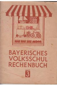 Bayerisches Volksschul Rechenbuch Heft 3