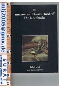 Die Judenbuche.   - Ein Sittengemälde aus dem gebirgigen Westphalen. Stuttgart und Tübingen 1842.