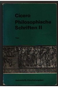 Cicero philosophische Schriften Band II ( 2 ) DE OFFICIIS
