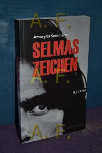 Selmas Zeichen : Psychothriller.