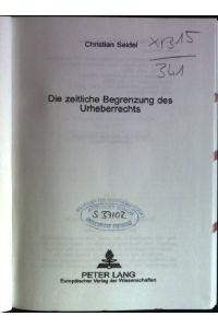 Die zeitliche Begrenzung des Urheberrechts  - Europäische Hochschulschriften: Reihe 2, Rechtswissenschaft; Bd. 3529