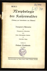 Morphologie des Kaiserwaldes: Beitr. zur Landeskunde von Böhmen. Dissertation.