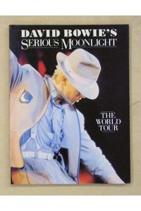 David Bowie´s Serious Moonlight. The World Tour.