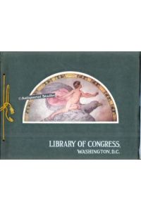 The Library of Congress, Washington, D. C. , its principal architectural and decorative features in the colors of the originals.