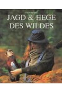 Jagd & Hege des Wildes