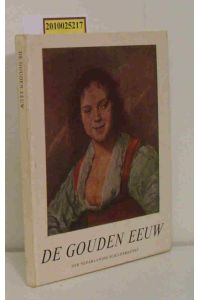 De Gouden EEUW  - der Nederlandse Schilderkunst