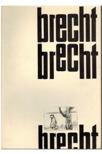 Bilder und Graphiken zu Werken von Bertolt Brecht.   - Neue Münchener Galerie Maximiliansplatz Katalog IV.