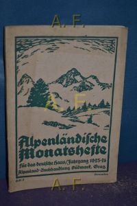 Alpenländische Monatshefte, Heft 2. , Jahrgang 1925-26 : Eine Zeitschrift für das deutschle Haus.   - November.