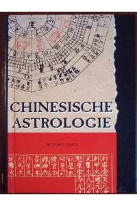 Chinesische Astrologie.   - Richard Craze. [Übers. aus dem Engl.: Manfred Görgens]
