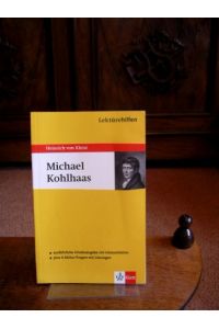 Lektürehilfen Heinrich von Kleist, Michael Kohlhaas.   - von