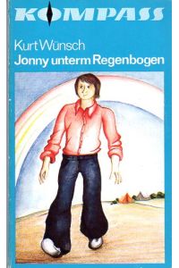 Jonny unterm Regenbogen.   - Illustrationen von Jutta Mirtschin.