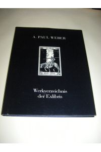 A. Paul Weber. Werkverzeichnis der Exlibris