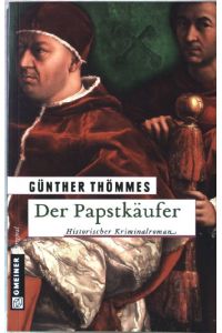 Der Papstkäufer (Historische Romane im GMEINER-Verlag)