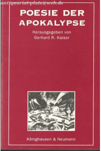 Poesie der Apokalypse. - hrsg. von Gerhard R. Kaiser.