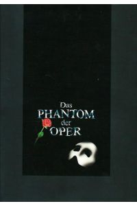 Das Phantom der Oper. Prorammheft zum Musical. Inszenierung Neue Flora Hamburg