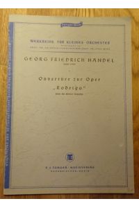 Ouvertüre zur Oper Rodrigo (Suite für kleines Orchester)  - (= Tonger-Reihe, Werkreihe für Chor und Kleines Orchester 645)