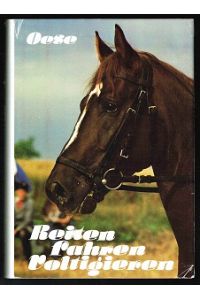 Reiten - Fahren - Voltigieren . . . : Ein Handbuch für die Ausbildung von Reiter und Pferd. -