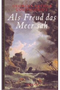 Als Freud das Meer sah. Freud und die deutsche Sprache