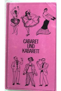 Cabaret und Kabarett.   - Reihe: Informationen die den Arzt interessieren.