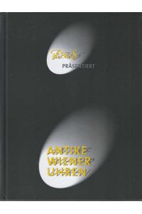 Verkaufsausstellung: Atiker Wiener Uhren  - 14.9.-27.10.2001
