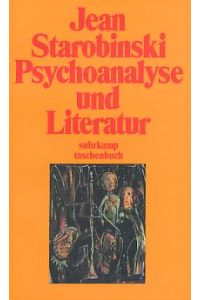 Psychoanalyse und Literatur.   - Aus dem Franz. von Eckhart Rohloff. Suhrkamp-Taschenbuch 1779.