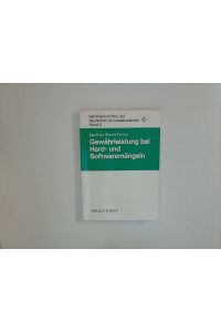 Gewährleistung bei Hard- und Softwaremängeln : Seminarschriften der deutschen Anwaltsakademie Band 8.